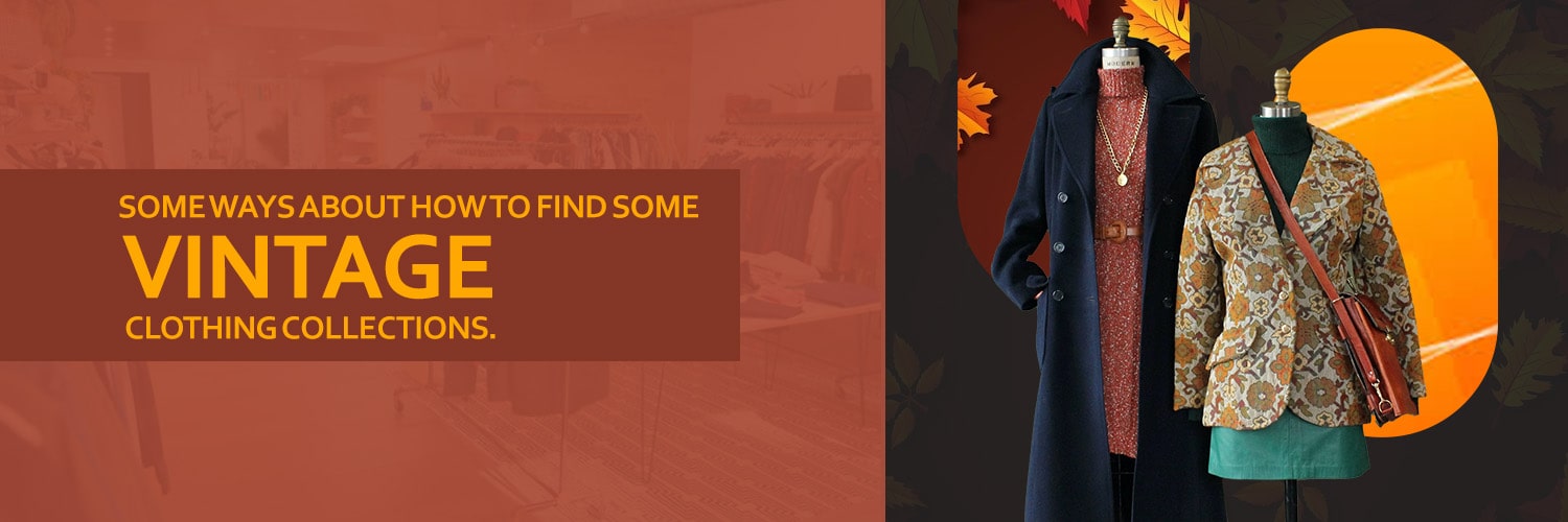 find some vintage clothing collections banner couponprovide